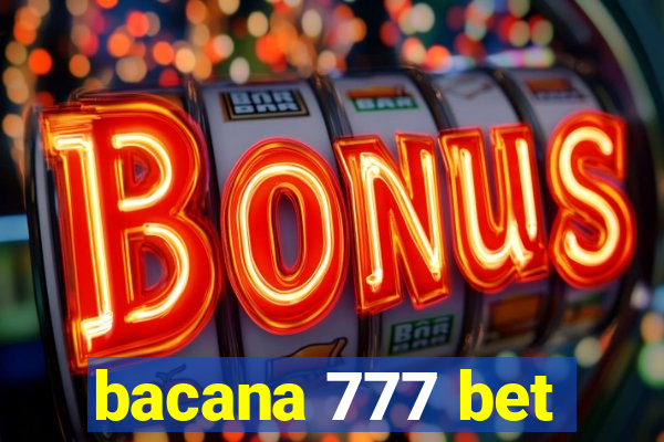 bacana 777 bet